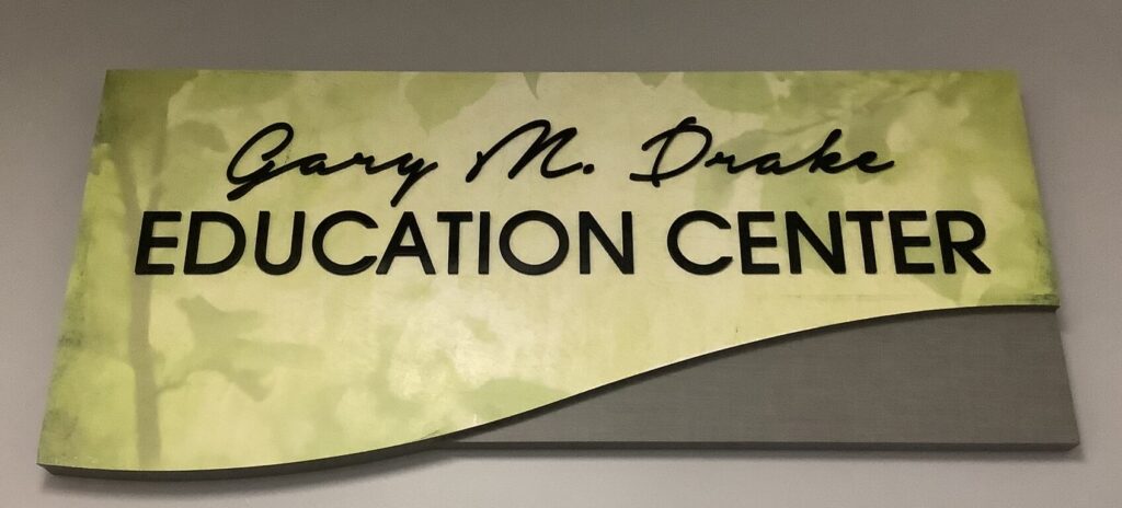 Gary M Drake Education Center Sign